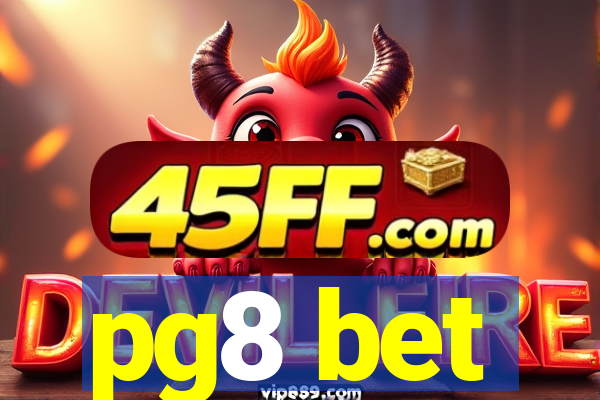 pg8 bet